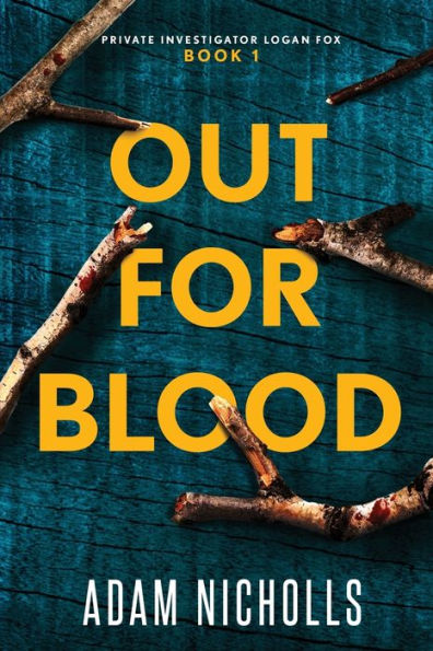 Out for Blood: A Serial Killer Crime Novel: