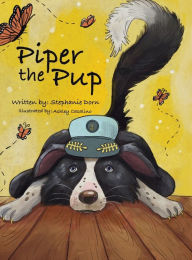 Title: Piper the Pup, Author: Stephanie Dorn