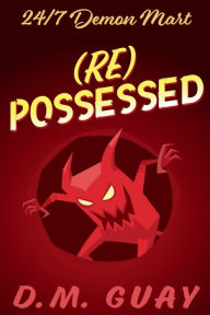 Free libary books download (Re) Possessed: A sinfully funny horror comedy (English Edition)