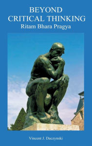 Title: Beyond Critical Thinking: Ritam Bhara Pragya:, Author: Vincent Daczynski