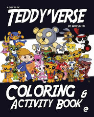 Title: A Guide to the Teddy'verse: Coloring and Activity Book, Author: Nick Davis