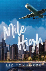 Title: Mile High, Author: Liz Tomforde