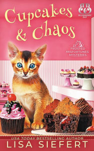 Title: Cupcakes & Chaos, Author: Lisa Siefert