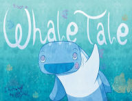 Title: Not a Whale Tale, Author: Alexy M