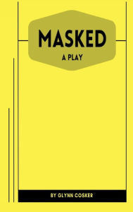 Title: Masked, Author: Glynn Cosker