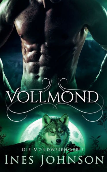 Vollmund: ein paranormaler Wolfswandler-Roman