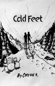 Title: Cold Feet, Author: Colton Reiher