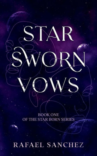 Star Sworn Vows: Book one of the Star Born series