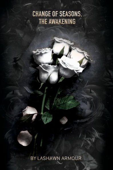 Change of Seasons The Awakening