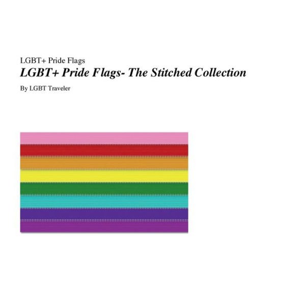 LGBT+ Pride Flags- The Stitched Collection