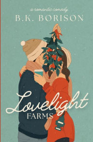 Title: Lovelight Farms, Author: B. K. Borison