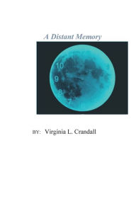 Title: A Distant Memory, Author: Virginia Crandall