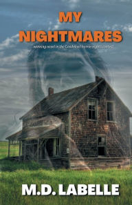 Title: My Nightmares, Author: M. D. Labelle