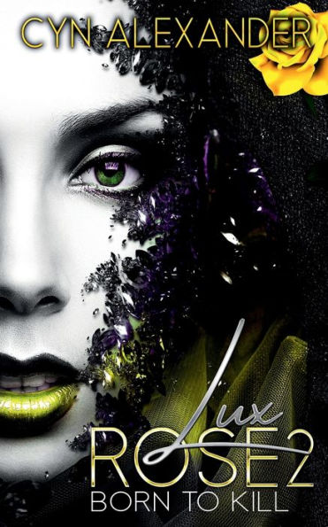 Lux Rose 2: Born to Kill