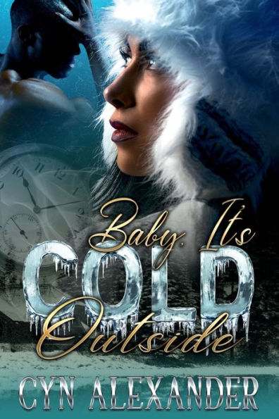 Baby, it's Cold Outside