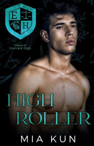 Title: High Roller, Author: Mia Kun