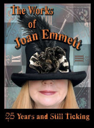 Title: The Works of Joan Emmett: :25 Years & Still Ticking, Author: Joan Emmett