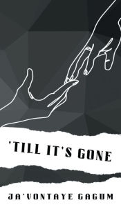 Best selling books pdf free download 'Till It's Gone FB2 by Ja'Vontaye Gagum English version