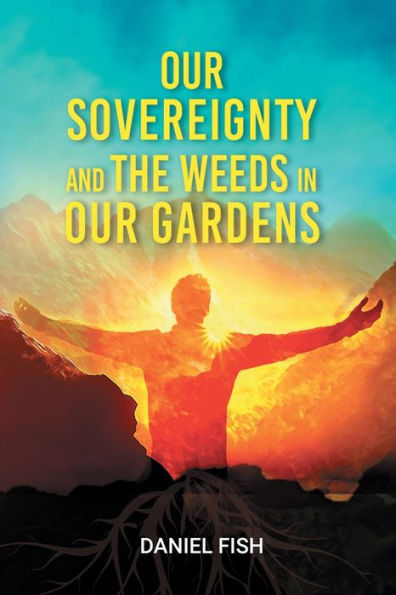 Our Sovereignty and the Weeds Gardens