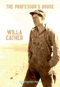 Title: The Professor's House, Author: Willa Cather