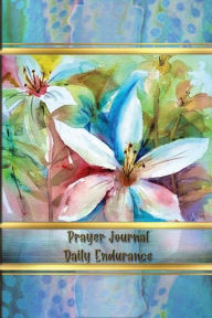 Title: Prayer Journal - Daily Endurance, Author: Virginia Kelley