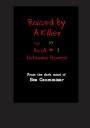 Raised by a Killer: Extreme Horror Book #2 Age 10: