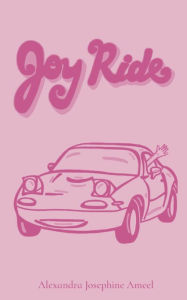 Title: Joy Ride, Author: Alexandra Ameel