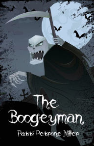 Title: THE BOOGEYMAN, Author: Patti Petrone Miller