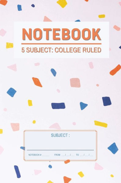 Notebook - 5 Subject: College Ruled: