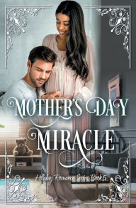 Title: Mother's Day Miracle, Author: Cristina Ryan