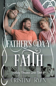 Title: Father's Day Faith, Author: Cristina Ryan