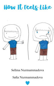 Title: How It Feels Like, Author: Sellma Nurmammadova