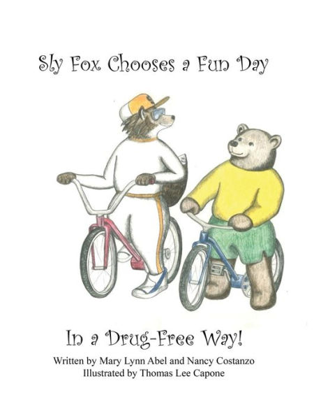 Sly Fox Has A Fun Day Drug-Free Way