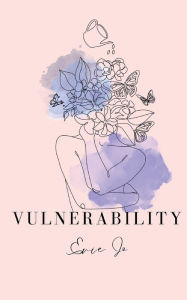 Title: Vulnerability, Author: Evie Jo