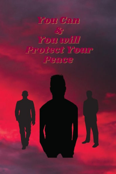 Protect Your Peace