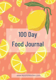 Title: 100 Day Food Journal: Lemon:, Author: Laurie Louthain Lundgren
