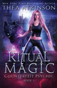 Title: Ritual Magic, Author: Thea Atkinson