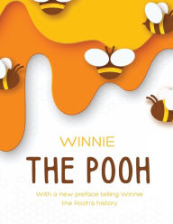 Title: Winnie the Pooh With a New Preface Telling the History of Pooh, Author: A. A. Milne