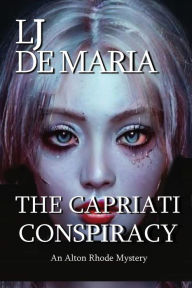 Title: THE CAPRIATI CONSPIRACY, Author: Lawrence De Maria