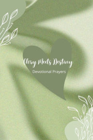 Title: Glory Meets Destiny, Author: Farah David