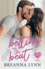 Betting on the Beat: A Heart Beats Novella