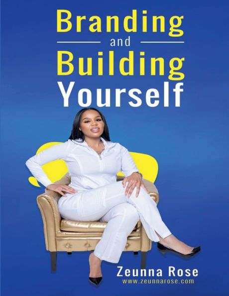 Branding And Building Yourself