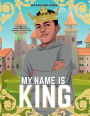 My Name Is King
