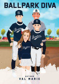 Title: BALLPARK DIVA, Author: Val Marie