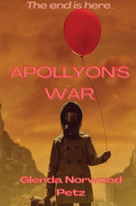 Title: Apollyon's War, Author: Glenda Norwood Petz