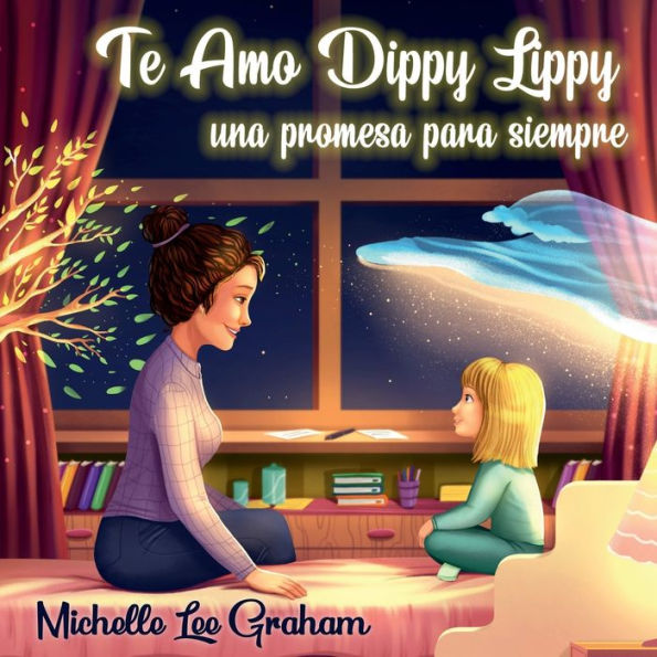 Te Amo Dippy Lippy: Una promesa para siempre: