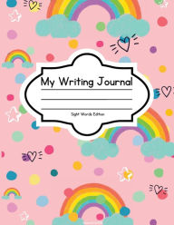 Title: My Writing Journal: Draw & Write First-Grade Sight Words Edition, Author: Nicolette Orozco