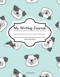 Title: My Writing Journal: Draw & Write First-Grade Sight Words Edition, Author: Nicolette Orozco