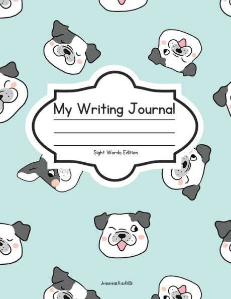 My Writing Journal: Draw & Write First-Grade Sight Words Edition