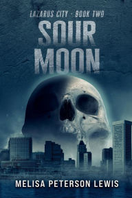 Title: Sour Moon, Author: Melisa Peterson Lewis